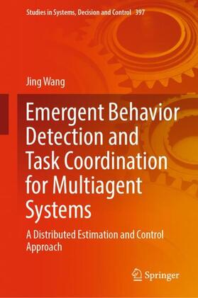 Wang |  Emergent Behavior Detection and Task Coordination for Multiagent Systems | Buch |  Sack Fachmedien