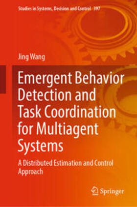 Wang |  Emergent Behavior Detection and Task Coordination for Multiagent Systems | eBook | Sack Fachmedien