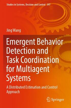 Wang |  Emergent Behavior Detection and Task Coordination for Multiagent Systems | Buch |  Sack Fachmedien