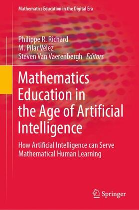 Richard / Van Vaerenbergh / Vélez |  Mathematics Education in the Age of Artificial Intelligence | Buch |  Sack Fachmedien