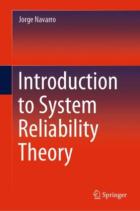 Navarro |  Introduction to System Reliability Theory | Buch |  Sack Fachmedien