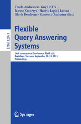 Andreasen / De Tré / Kacprzyk |  Flexible Query Answering Systems | eBook | Sack Fachmedien