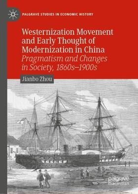 Zhou |  Westernization Movement and Early Thought of Modernization in China | Buch |  Sack Fachmedien