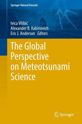 Vilibic / Vilibic / Anderson |  The Global Perspective on Meteotsunami Science | Buch |  Sack Fachmedien
