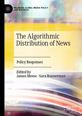 Bannerman / Meese |  The Algorithmic Distribution of News | Buch |  Sack Fachmedien