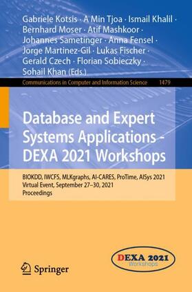 Kotsis / Czech / Tjoa |  Database and Expert Systems Applications - DEXA 2021 Workshops | Buch |  Sack Fachmedien