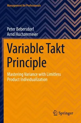 Huchzermeier / Bebersdorf |  Variable Takt Principle | Buch |  Sack Fachmedien