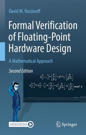 Russinoff |  Formal Verification of Floating-Point Hardware Design | Buch |  Sack Fachmedien