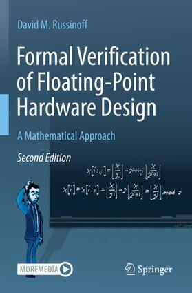 Russinoff |  Formal Verification of Floating-Point Hardware Design | Buch |  Sack Fachmedien