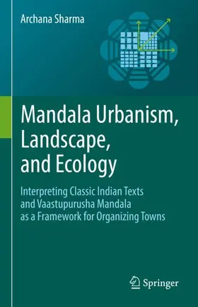 Sharma |  Mandala Urbanism, Landscape, and Ecology | Buch |  Sack Fachmedien