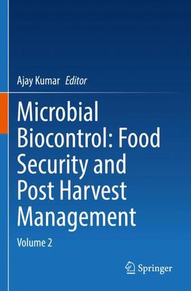 Kumar |  Microbial Biocontrol: Food Security and Post Harvest Management | Buch |  Sack Fachmedien