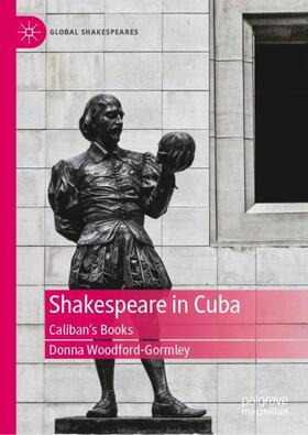 Woodford-Gormley |  Shakespeare in Cuba | Buch |  Sack Fachmedien