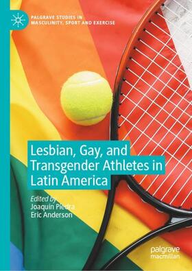 Anderson / Piedra |  Lesbian, Gay, and Transgender Athletes in Latin America | Buch |  Sack Fachmedien