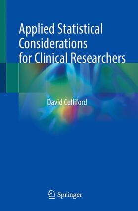 Culliford |  Applied Statistical Considerations for Clinical Researchers | Buch |  Sack Fachmedien