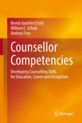 Ertelt / Schulz / Frey |  Counsellor Competencies | eBook | Sack Fachmedien
