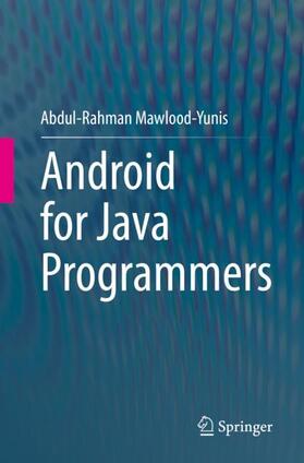 Mawlood-Yunis |  Android for Java Programmers | Buch |  Sack Fachmedien