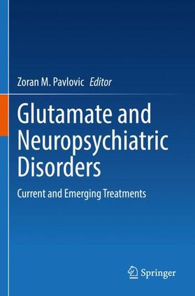 Pavlovic |  Glutamate and Neuropsychiatric Disorders | Buch |  Sack Fachmedien