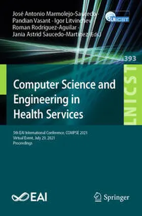 Marmolejo-Saucedo / Vasant / Litvinchev |  Computer Science and Engineering in Health Services | eBook | Sack Fachmedien