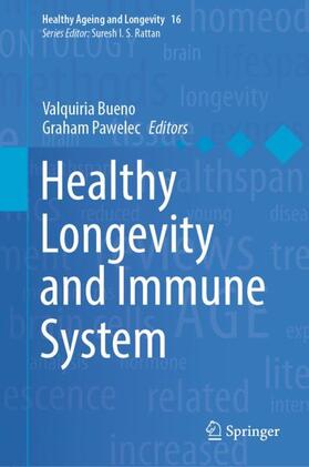 Pawelec / Bueno |  Healthy Longevity and Immune System | Buch |  Sack Fachmedien