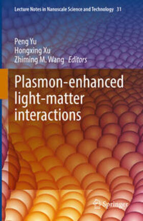Yu / Xu / Wang |  Plasmon-enhanced light-matter interactions | eBook | Sack Fachmedien