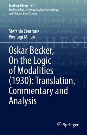 Minari / Centrone |  Oskar Becker, On the Logic of Modalities (1930): Translation, Commentary and Analysis | Buch |  Sack Fachmedien