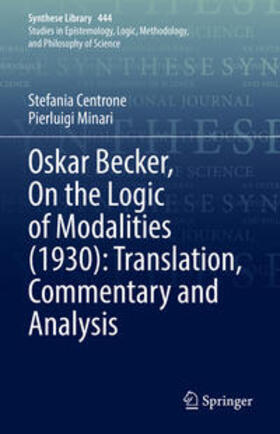 Centrone / Minari |  Oskar Becker, On the Logic of Modalities (1930): Translation, Commentary and Analysis | eBook | Sack Fachmedien