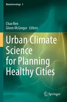 McGregor / Ren |  Urban Climate Science for Planning Healthy Cities | Buch |  Sack Fachmedien