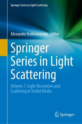 Kokhanovsky |  Springer Series in Light Scattering | Buch |  Sack Fachmedien