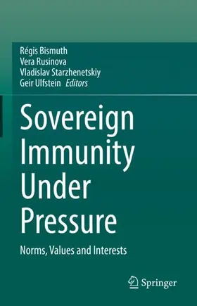 Bismuth / Ulfstein / Rusinova |  Sovereign Immunity Under Pressure | Buch |  Sack Fachmedien