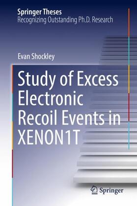 Shockley |  Study of Excess Electronic Recoil Events in XENON1T | Buch |  Sack Fachmedien