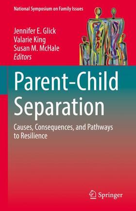 Glick / McHale / King | Parent-Child Separation | Buch | 978-3-030-87758-3 | sack.de