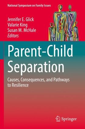 Glick / McHale / King |  Parent-Child Separation | Buch |  Sack Fachmedien