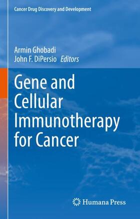 DiPersio / Ghobadi |  Gene and Cellular Immunotherapy for Cancer | Buch |  Sack Fachmedien