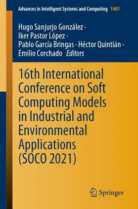 Sanjurjo González / Pastor López / Corchado |  16th International Conference on Soft Computing Models in Industrial and Environmental Applications (SOCO 2021) | Buch |  Sack Fachmedien