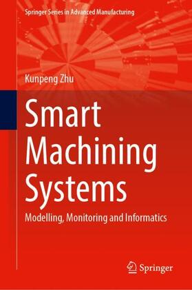 Zhu |  Smart Machining Systems | Buch |  Sack Fachmedien