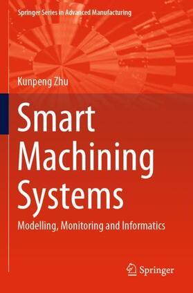 Zhu |  Smart Machining Systems | Buch |  Sack Fachmedien