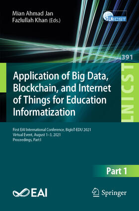 Khan / Jan |  Application of Big Data, Blockchain, and Internet of Things for Education Informatization | Buch |  Sack Fachmedien