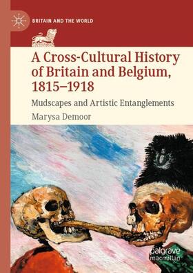 Demoor |  A Cross-Cultural History of Britain and Belgium, 1815¿1918 | Buch |  Sack Fachmedien