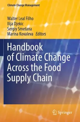 Leal Filho / Kovaleva / Djekic |  Handbook of Climate Change Across the Food Supply Chain | Buch |  Sack Fachmedien