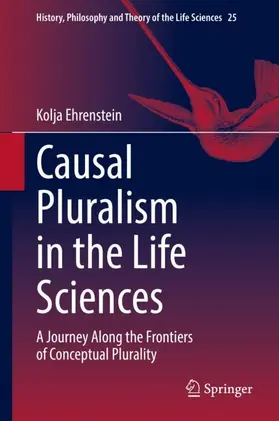 Ehrenstein |  Causal Pluralism in the Life Sciences | Buch |  Sack Fachmedien