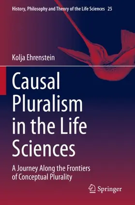 Ehrenstein |  Causal Pluralism in the Life Sciences | Buch |  Sack Fachmedien