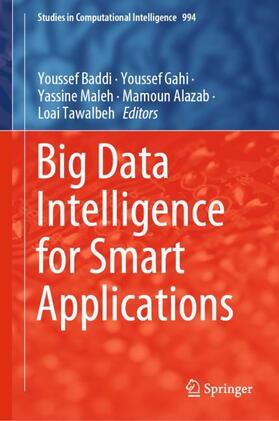 Baddi / Gahi / Tawalbeh |  Big Data Intelligence for Smart Applications | Buch |  Sack Fachmedien