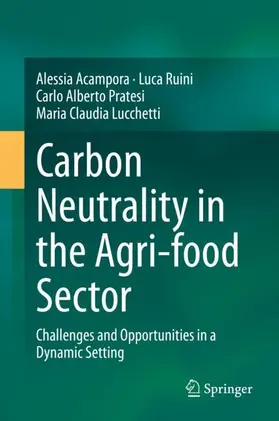 Acampora / Lucchetti / Ruini |  Carbon Neutrality in the Agri-food Sector | Buch |  Sack Fachmedien