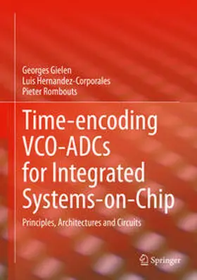 Gielen / Hernandez-Corporales / Rombouts |  Time-encoding VCO-ADCs for Integrated Systems-on-Chip | eBook | Sack Fachmedien