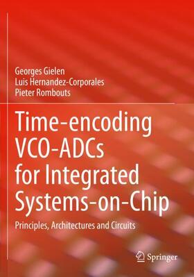 Gielen / Rombouts / Hernandez-Corporales |  Time-encoding VCO-ADCs for Integrated Systems-on-Chip | Buch |  Sack Fachmedien