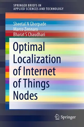 Ghorpade / Zennaro / Chaudhari |  Optimal Localization of Internet of Things Nodes | eBook | Sack Fachmedien