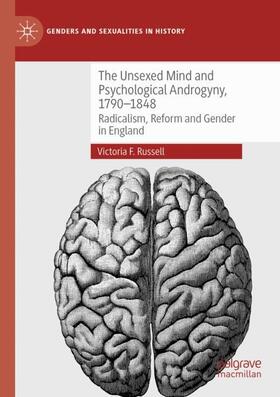Russell |  The Unsexed Mind and Psychological Androgyny, 1790-1848 | Buch |  Sack Fachmedien