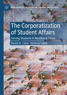 Cabal / Cairo |  The Corporatization of Student Affairs | Buch |  Sack Fachmedien