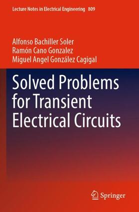 Bachiller Soler / González Cagigal / Cano Gonzalez | Solved Problems for Transient Electrical Circuits | Buch | 978-3-030-88146-7 | sack.de