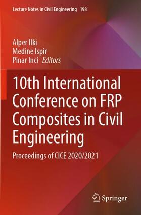 Ilki / Inci / Ispir |  10th International Conference on FRP Composites in Civil Engineering | Buch |  Sack Fachmedien